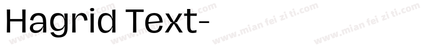 Hagrid Text字体转换